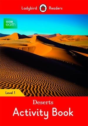 BBC EARTH: DESERTS. ACTIVITY BOOK (LADYBIRD) | 9780241319666 | TEAM LADYBIRD READERS