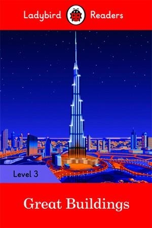 GREAT BUILDINGS (LADYBIRD) | 9780241284001 | TEAM LADYBIRD READERS