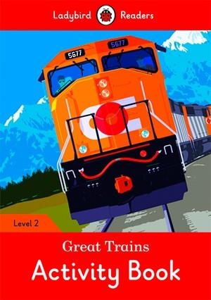 GREAT TRAINS. ACTIVITY BOOK (LADYBIRD) | 9780241297919 | TEAM LADYBIRD READERS