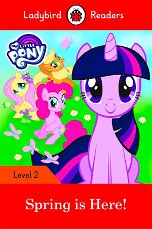 MY LITTLE PONY: SPRING IS HERE! (LADYBIRD) | 9780241298091 | TEAM LADYBIRD READERS