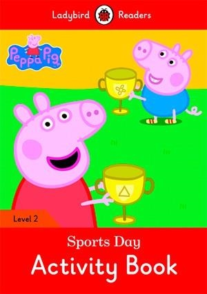 PEPPA PIG: SPORTS DAY. ACTIVITY BOOK (LADYBIRD) | 9780241262269 | TEAM LADYBIRD READERS