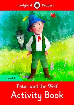 PETER AND THE WOLF. ACTIVITY BOOK  (LADYBIRD) | 9780241284391 | TEAM LADYBIRD READERS