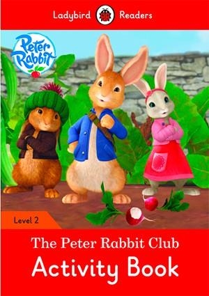 PETER RABBIT: THE PETER RABBIT CLUB. ACTIVITY BOOK (LADYBIRD) | 9780241297995 | TEAM LADYBIRD READERS