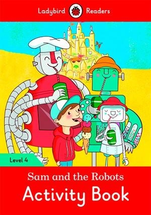 SAM AND THE ROBOTS. ACTIVITY BOOK (LADYBIRD) | 9780241253762 | TEAM LADYBIRD READERS