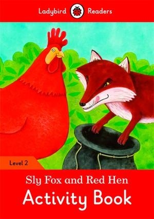 SLY FOX AND RED HEN. ACTIVITY BOOK (LADYBIRD) | 9780241254516 | TEAM LADYBIRD READERS