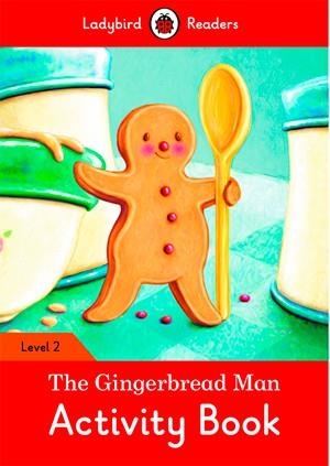 GINGERBREAD MAN, THE. ACTIVITY BOOK (LADYBIRD) | 9780241254509 | TEAM LADYBIRD READERS