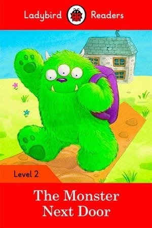 MONSTER NEXT DOOR, THE (LADYBIRD) | 9780241254448 | TEAM LADYBIRD READERS