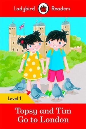 TOPSY AND TIM: GO TO LONDON (LADYBIRD) | 9780241297438 | TEAM LADYBIRD READERS