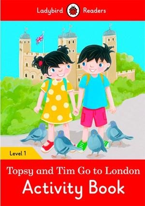 TOPSY AND TIM: GO TO LONDON. ACTIVITY BOOK (LADYBIRD) | 9780241297377 | TEAM LADYBIRD READERS