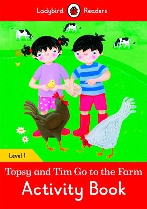 TOPSY AND TIM: GO TO THE FARM. ACTIVITY BOOK (LADYBIRD) | 9780241283639 | TEAM LADYBIRD READERS
