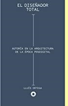DISEÑADOR TOTAL, EL | 9788494527425 | ORTEGA CERDÁ, LLUÍS