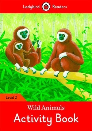 WILD ANIMALS. ACTIVITY BOOK (LADYBIRD) | 9780241254530 | TEAM LADYBIRD READERS