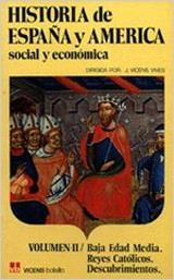 HISTORIA DE ESPAÑA Y AMERICA SOCIAL Y ECONOMICA 2 | 9788431618636 | VICENS I VIVES, JAUME