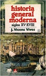 HISTORIA GENERAL MODERNA 1 | 9788431619848 | VICENS I VIVES, JAUME