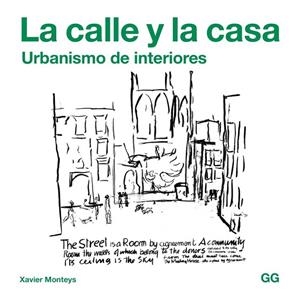 CALLE Y LA CASA, LA | 9788425229756 | MONTEYS ROIG, XAVIER