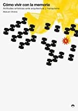 CÓMO VIVIR CON LA MEMORIA | 9788494527463 | OLVEIRA, MANUEL