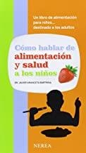 CÓMO HABLAR DE ALIMENTACIÓN Y SALUD A LOS NIÑOS | 9788496431959 | ARANCETA BARTRINA, JAVIER