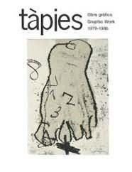 TÀPIES. OBRA GRÁFICA 1979-1986 | 9788425219023 | GALFETTI, MARIUCCIA/HOMS, NURIA