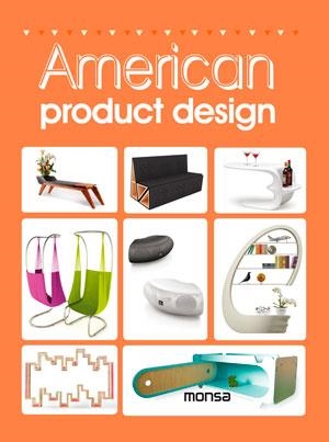 AMERICAN PRODUCT DESIGN | 9788415829423 | INSTITUTO MONSA DE EDICIONES S.A.