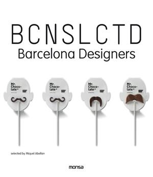 BCNSLCTD BARCELONA DESIGNERS | 9788415829096 | INSTITUTO MONSA DE EDICIONES S.A.