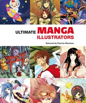 ULTIMATE MANGA ILLUSTRATORS | 9788415829508 | INSTITUTO MONSA DE EDICIONES, S.A.