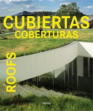 CUBIERTAS. COBERTURAS. ROOFS | 9788496096943 | MINGUET, JOSEP MARIA/MIRA, ÓSCAR