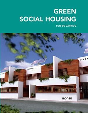 GREEN SOCIAL HOUSING | 9788415829843 | DE GARRIDO, LUIS