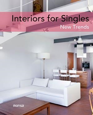 INTERIORS FOR SINGLES | 9788415829775 | INSTITUTO MONSA DE EDICIONES, S.A.
