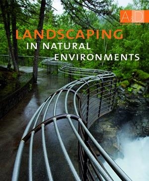 LANDSCAPING IN NATURAL ENVIRONMENTS | 9788496823488 | MINGUET, JOSEP MARIA/MIRA, ÓSCAR