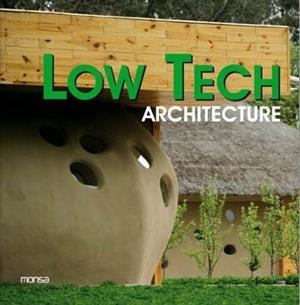 LOW TECH ARCHITECTURE | 9788496823709 | MINGUET, JOSEP MARIA