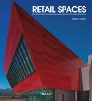 RETAIL SPACES | 9788415829430 | INSTITUTO MONSA DE EDICIONES S.A.
