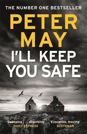 I'LL KEEP YOU SAFE | 9781784294977 | MAY, PETER