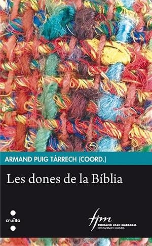 DONES DE LA BIBLIA, LES | 9788466142014 | PUIG I TÀRRECH, ARMAND