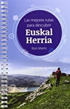 MEJORES RUTAS PARA DESCUBRIR EUSKAL HERRIA, LAS | 9788494407703 | MARTIN, IBON