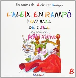 ALEIX I EN RAMPÓ I UN MAL DE COLL, L' | 9788415610076 | COLMENERO, KEKA