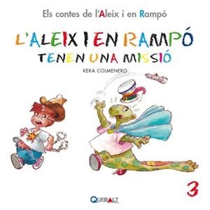 ALEIX I EN RAMPÓ TENEN UNA MISSIÓ, L' | 9788415610021 | COLMENERO, KEKA
