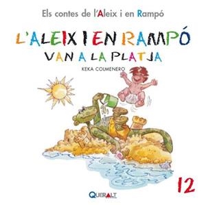 ALEIX I EN RAMPÓ VAN A LA PLATJA, L' | 9788415610113 | COLMENERO, KEKA