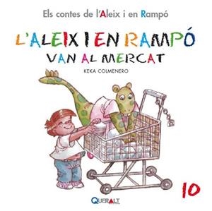ALEIX I EN RAMPÓ VAN AL MERCAT, L' | 9788415610090 | COLMENERO, KEKA