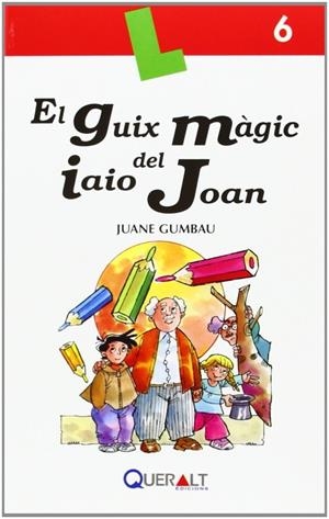 GUIX MÀGIC DE L'AVI JOAN, EL | 9788415960126 | GUMBAU GONZÁLEZ, JUAN EMILIO