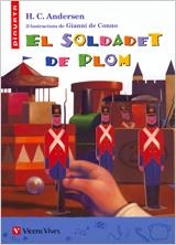 SOLDADET DE PLOM, EL | 9788431681340 | ANDERSEN, HANS CHRISTIAN / CASAS TORREGO, GABRIEL / ANTON GARCIA, FRANCISCO