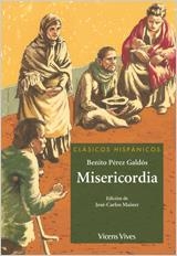MISERICORDIA | 9788431685027 | PEREZ GALDOS, BENITO / MAINER BAQUE, JOSE CARLOS / ARA TORRALBA, JUAN CARLOS