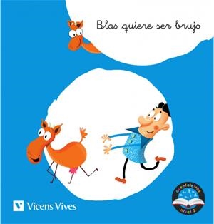 BLAS QUIERE SER BRUJO | 9788468244648 | RODRIGUEZ JORDANA, Mª CARMEN / MORENO ROIG, DOLORS