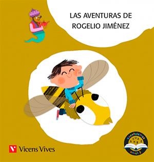 AVENTURAS DE ROGELIO JIMÉNEZ, LAS (PALO) | 9788468249957 | RODRIGUEZ JORDANA, Mª CARMEN / MORENO ROIG, DOLORS