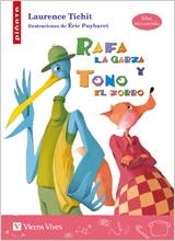RAFA, LA GARZA Y TONO EL ZORRO (CURSIVA) | 9788431680800 | TICHIT, LAURENCE / MASNOU FERRER, RAMON