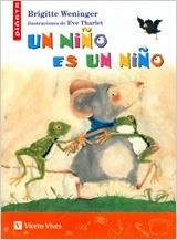 NIÑO ES UN NIÑO, UN | 9788431681074 | WENINGER, BRIGITTE / CALPE PRADES, ANNA