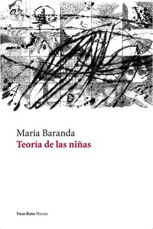TEORÍA DE LAS NIÑAS | 9788494823299 | BARANDA, MARÍA