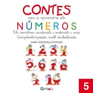 NÚMEROS CARDINALS I ORDINALS I UNA COMTAOLIMPIADA MOLT EMBOLICADA, ELS | 9788415610885 | VALENZUELA GÓNGORA, MARÍA