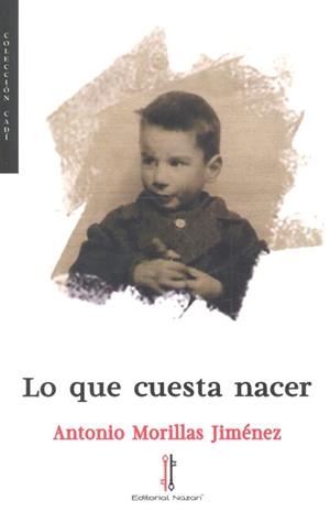 LO QUE CUESTA NACER | 9788416764617 | MORILLAS JIMÉNEZ, ANTONIO