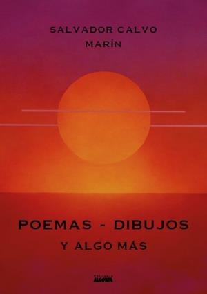 POEMAS - DIBUJOS Y ALGO MÁS | 9788494887024 | CALVO MARÍN, SALVADOR