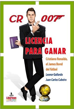 CR-007 LICENCIA PARA GANAR | 9788494764882 | GALLARDO GUERRERO, LEONOR / CUBEIRO  VILLAR, JUAN CARLOS
